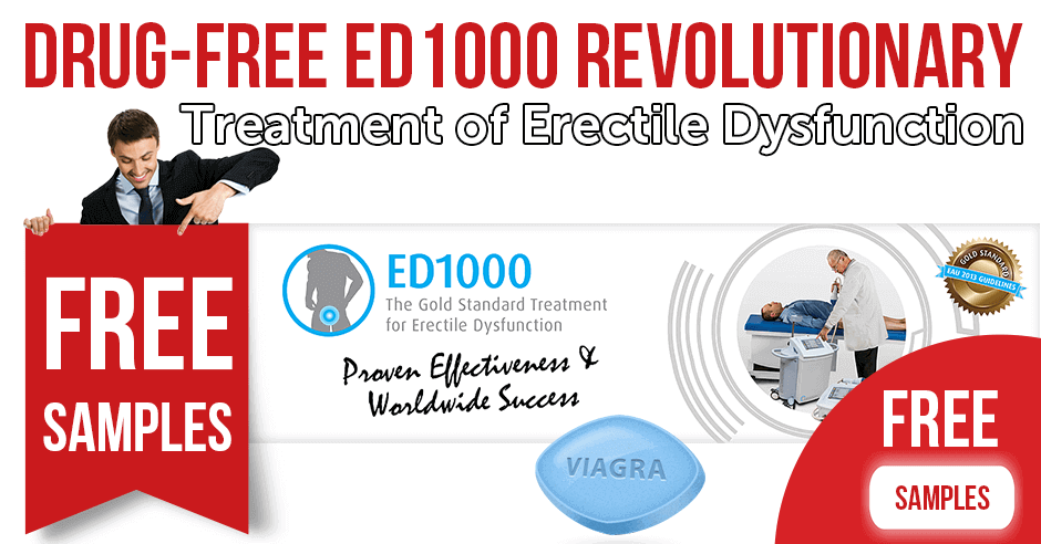 Drug-free ED1000 revolutionary treatment of erectile dysfunction